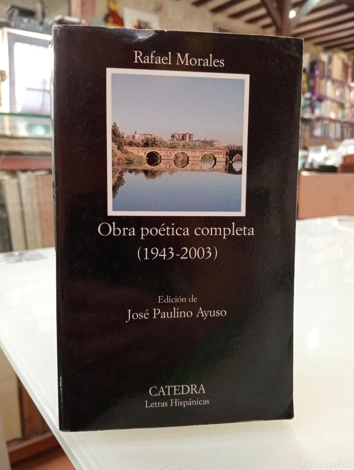 Libros de segunda mano: Obra po&eacute;tica completa (1943-2003) - Rafael Morales Casas