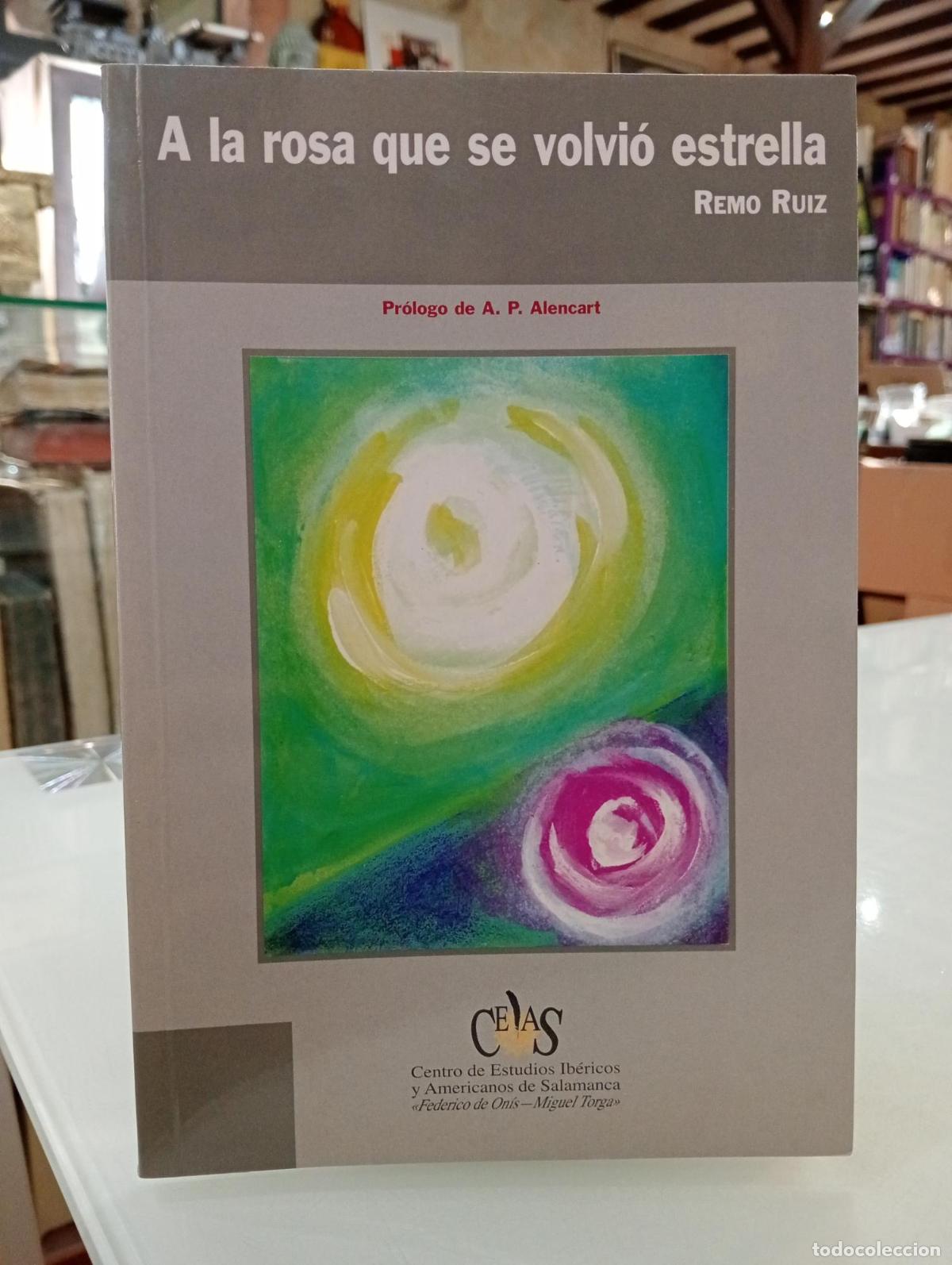 Livres d'occasion: A la rosa que se volvi&oacute; estrella - Remo Ruiz