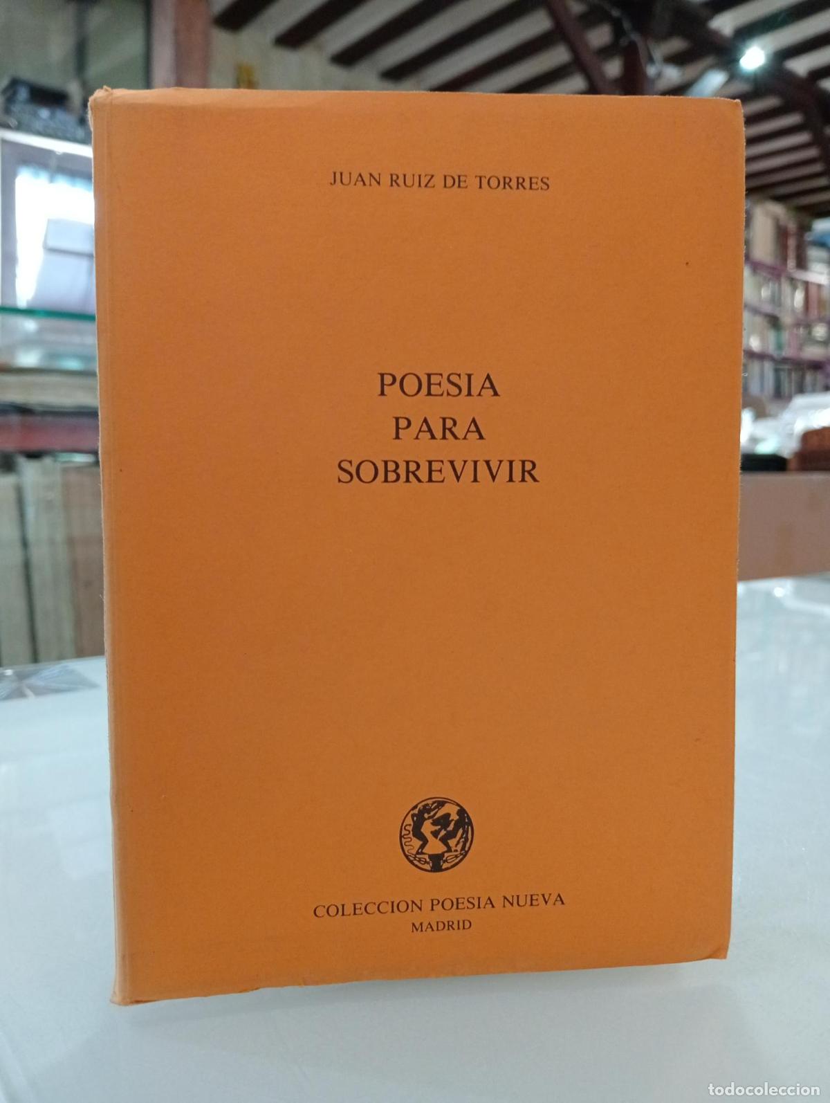 Libros de segunda mano: Poes&iacute;a para sobrevivir - Juan Ruiz de Torres