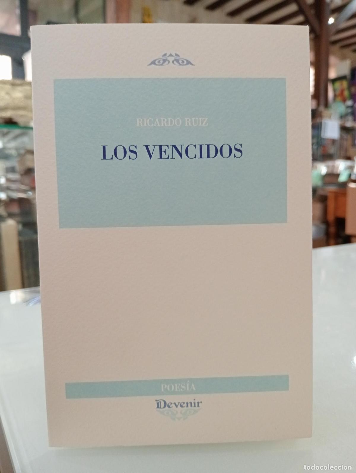 Libros de segunda mano: Los vencidos - Ricardo Ruiz de Nebreda