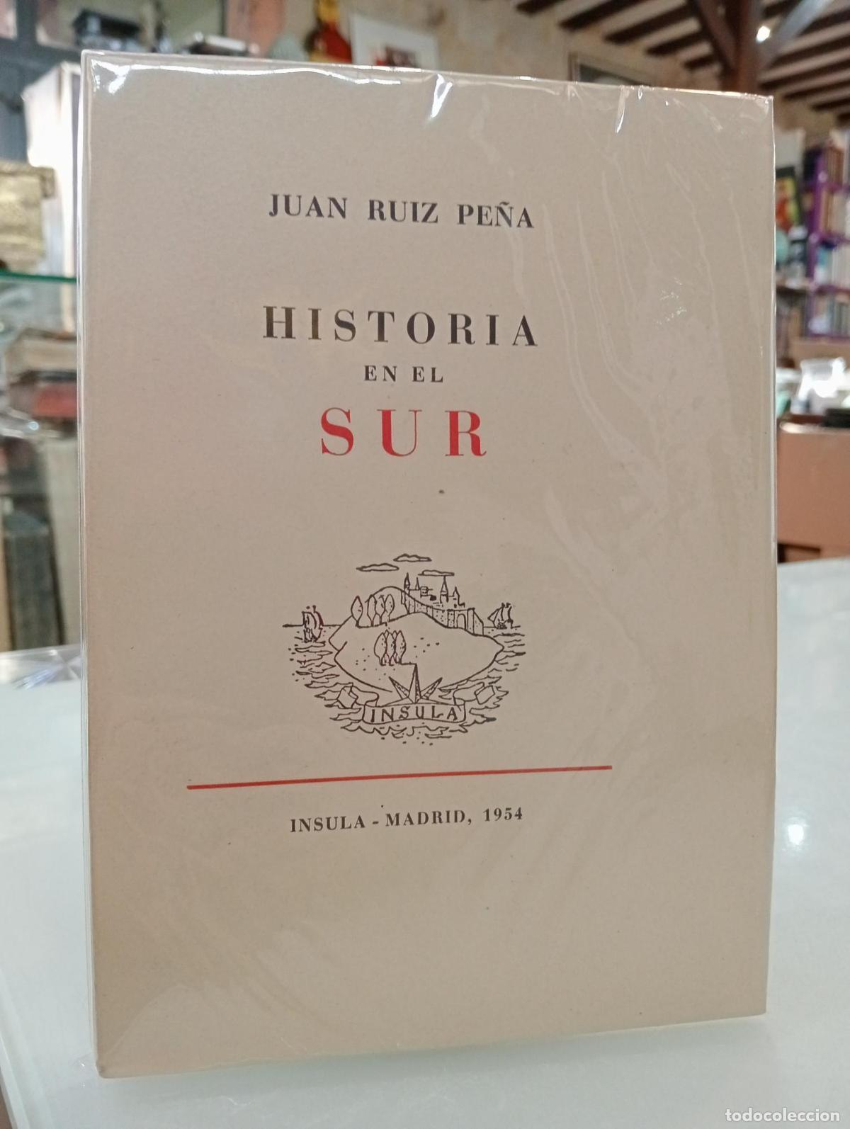 Libros de segunda mano: Historia en el sur - Ruiz Pe&ntilde;a, Juan.