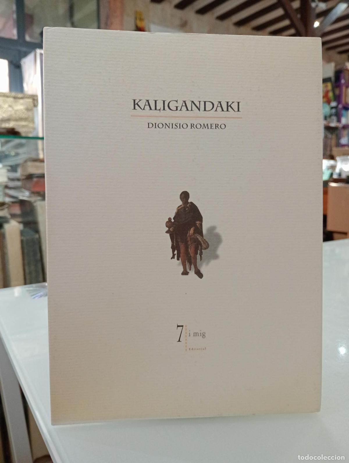 Libri di seconda mano: Kaligandaki - Dionisio Romero Guti&eacute;rrez