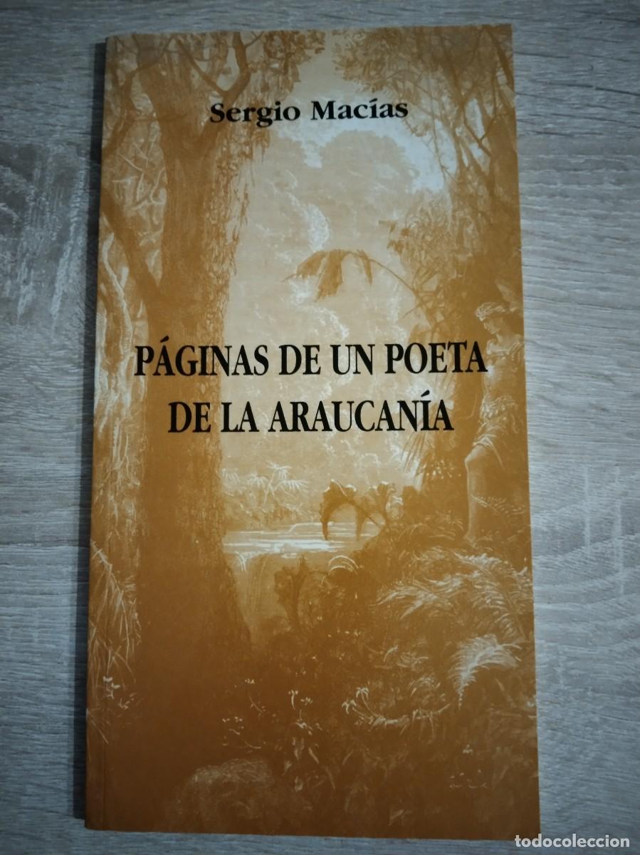 Libros de segunda mano: PAGINAS DE UN POETA DE LA ARAUCANIA - Mac&iacute;as, Sergio
