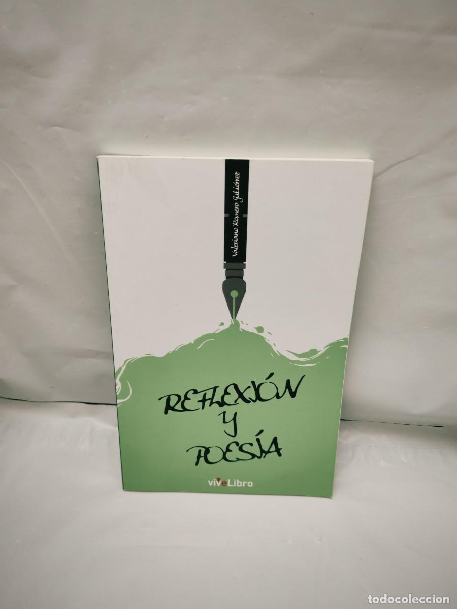 Libros de segunda mano: Valeriano Romero Guti&eacute;rrez: Reflexi&oacute;n y poes&iacute;a (Dedicatoria y firma aut&oacute;grafa de autor, 1&ordf; EDICI&Oacute;N)