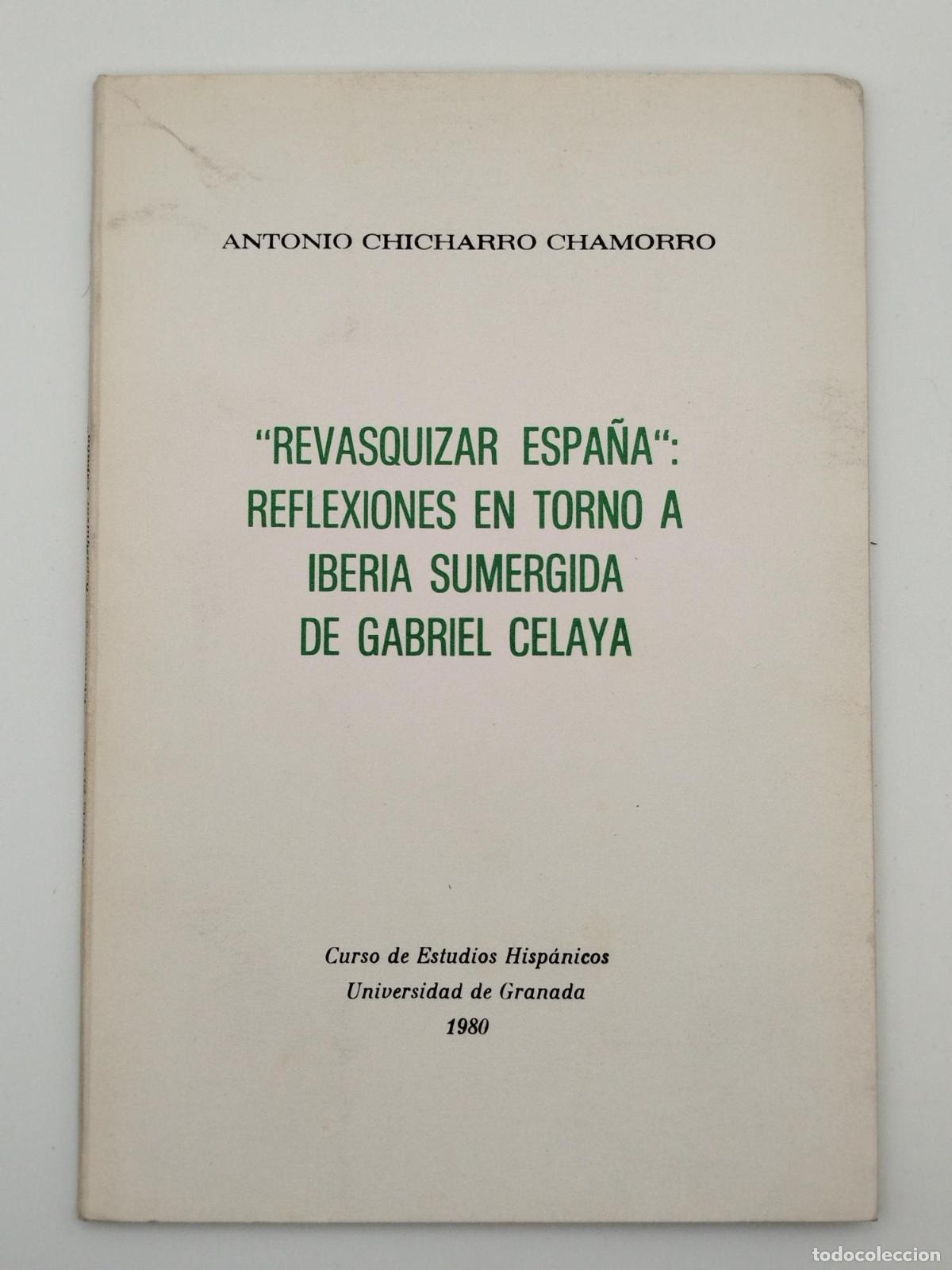 Libros de segunda mano: &rdquo;Revasquizar Espa&ntilde;a&rdquo;: Reflexiones en torno a Iberia sumergida de Gabriel Celaya [Dedicado] - Chichar