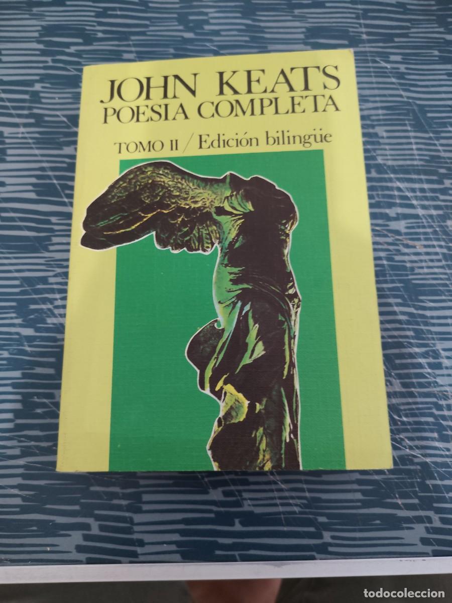 Libros de segunda mano: POESIA COMPLETA, JOHN KEATS,TOMO II, EDICI&Oacute;N BILING&Uuml;E,1975,348 P&Aacute;GINAS.