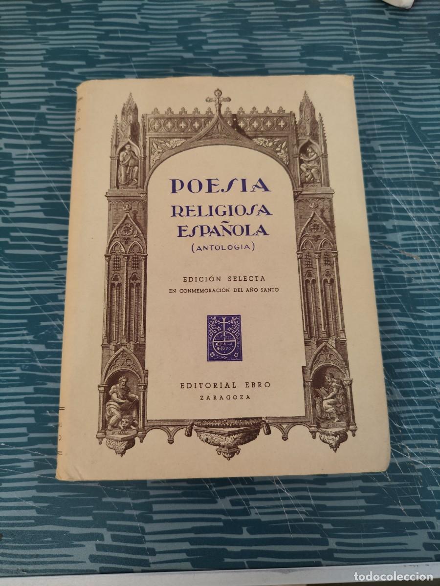 Libros de segunda mano: POESIA RELIGIOSA ESPA&Ntilde;OLA, ANTOLOG&Iacute;A, L&Aacute;ZARO MONTERO,EDITORIAL EBRO,1950,371 P&Aacute;GINAS