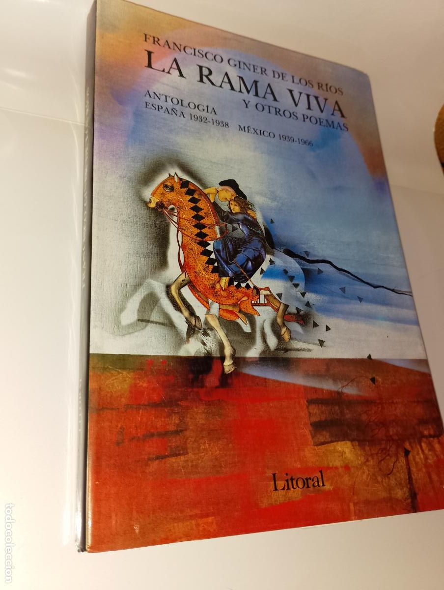 Libros de segunda mano: Fco. Giner de los R&iacute;os La rama viva y otros poemas LITORAL NUEVO