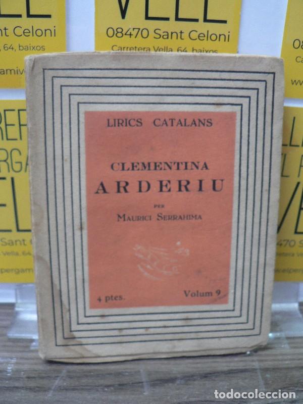 Libros de segunda mano: Clementina Arderiu - Maurici Serrahima - Tip. Llu&iacute;s Guia - 1938, 1&ordf; ed. - Oreig de la Rosa dels Vent