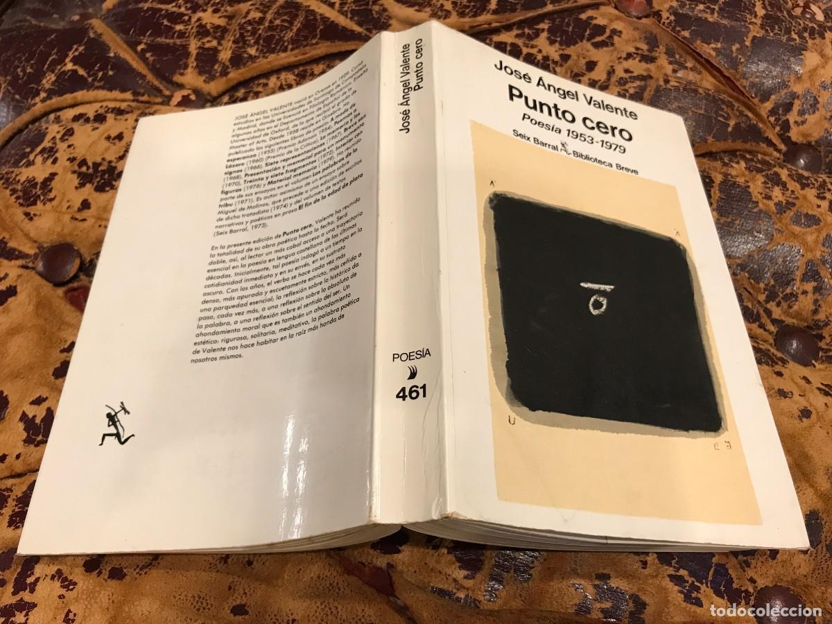 Libros de segunda mano: JOS&Eacute; &Aacute;NGEL VALENTE. PUNTO CERO. POES&Iacute;A 1953-1979. SEIX BARRAL, 1980