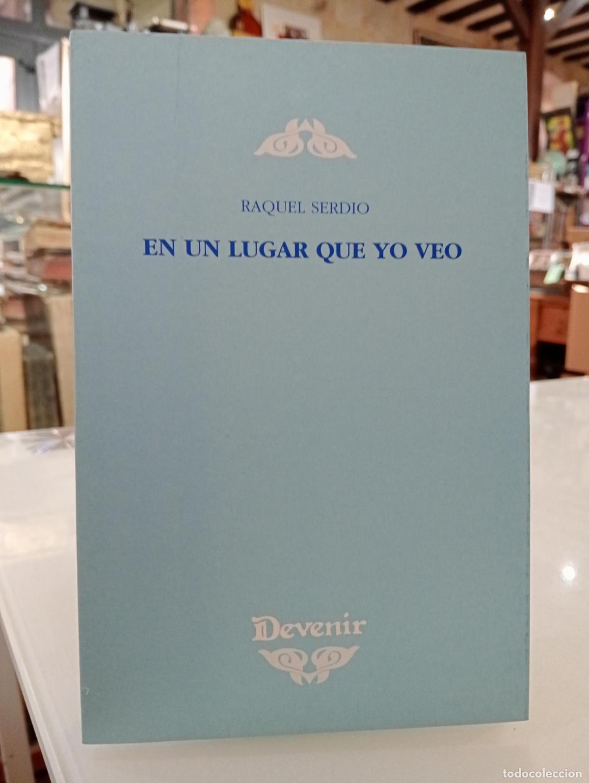 Libros de segunda mano: En un lugar que yo veo - Raquel Serdio D&iacute;az