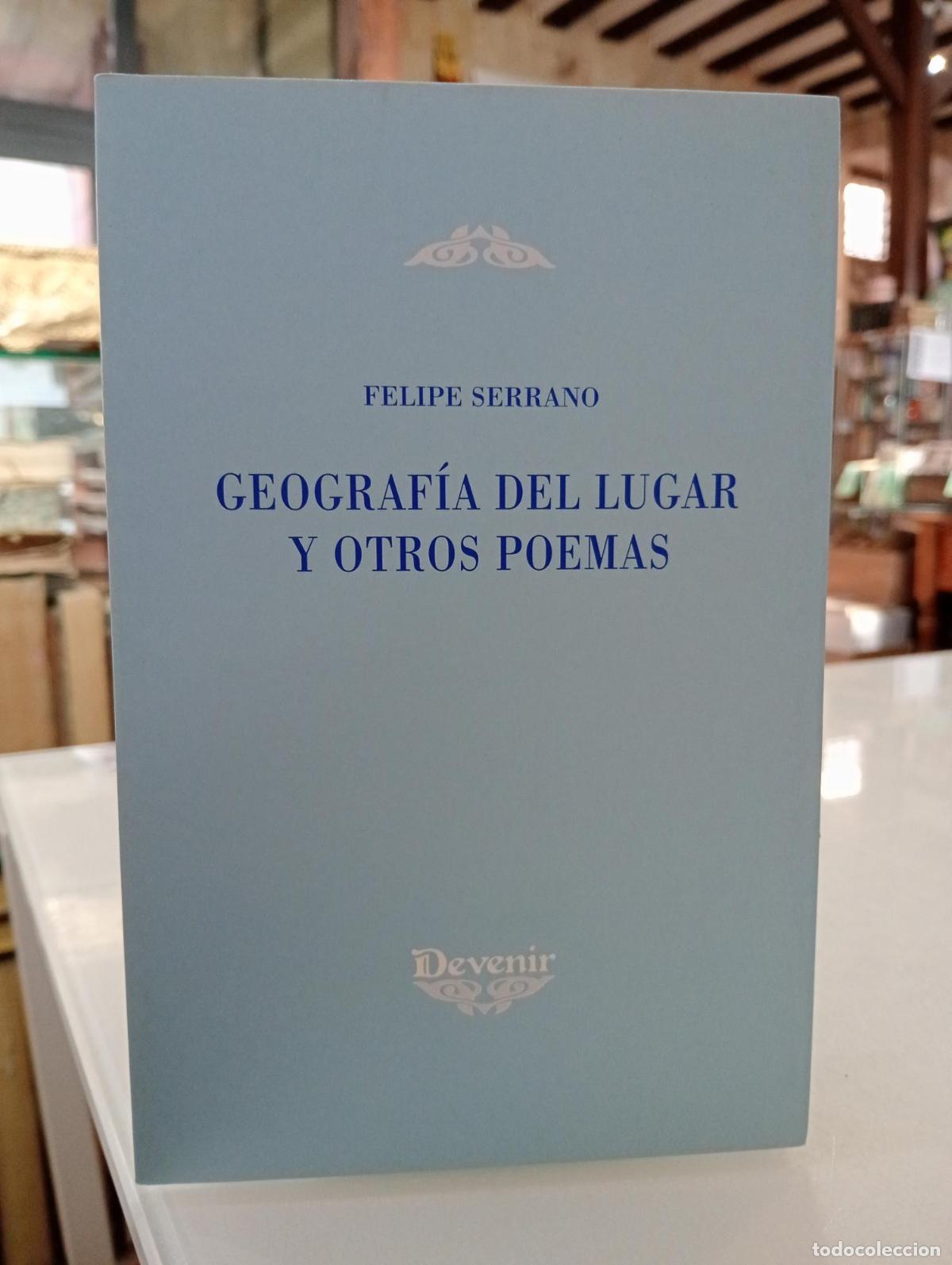 Libros de segunda mano: Geograf&iacute;a del lugar y otros poemas - Felipe Iglesias Serrano