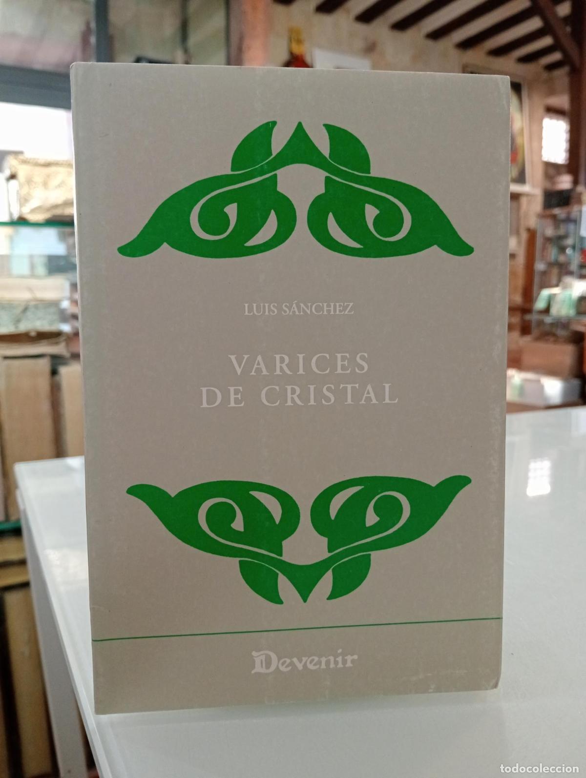 Libros de segunda mano: Varices de cristal - Luis S&aacute;nchez Verdaguer