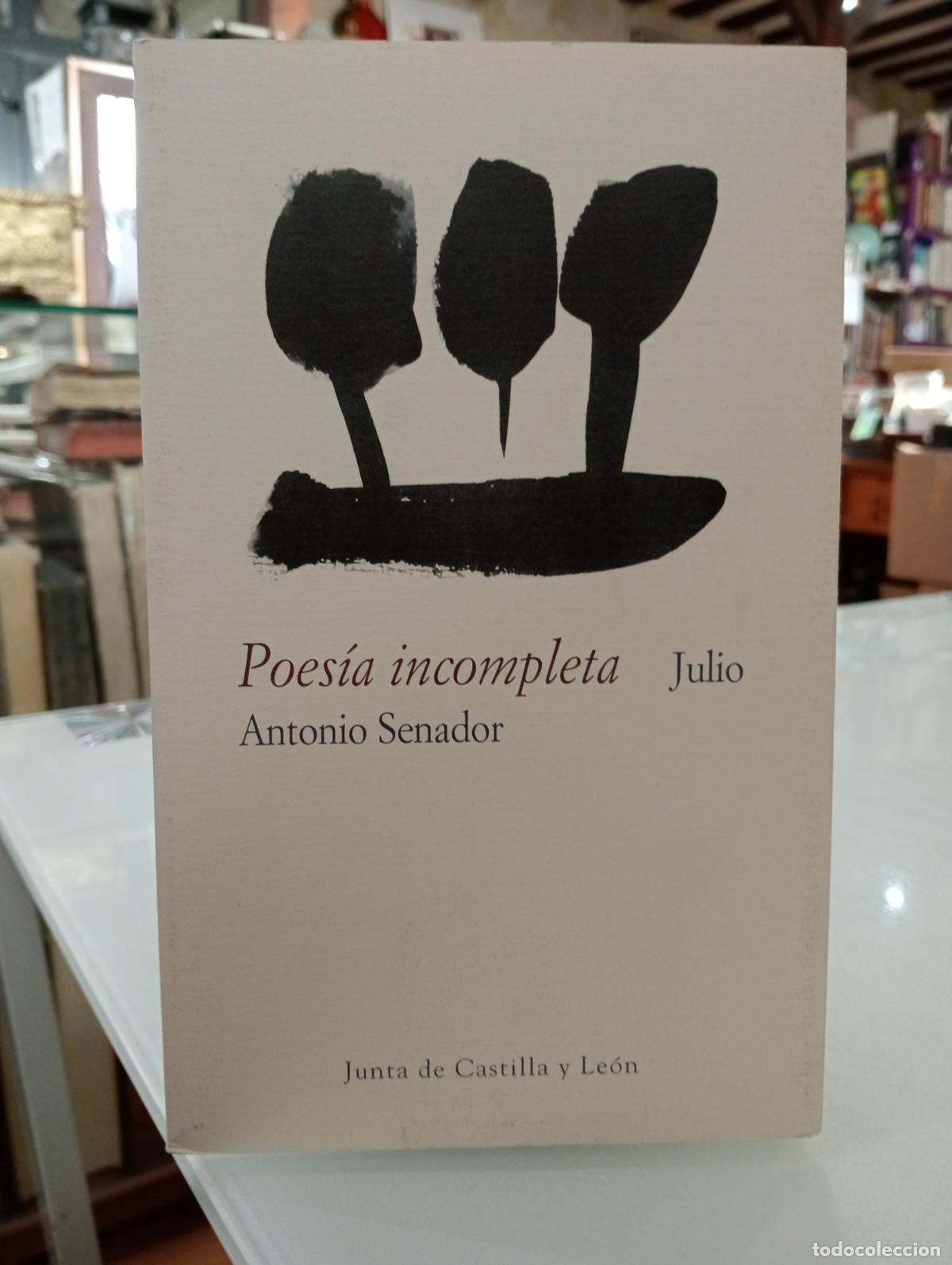 Libros de segunda mano: Poes&iacute;a incompleta - Julio Antonio Senador G&oacute;mez-Alba Ruiz