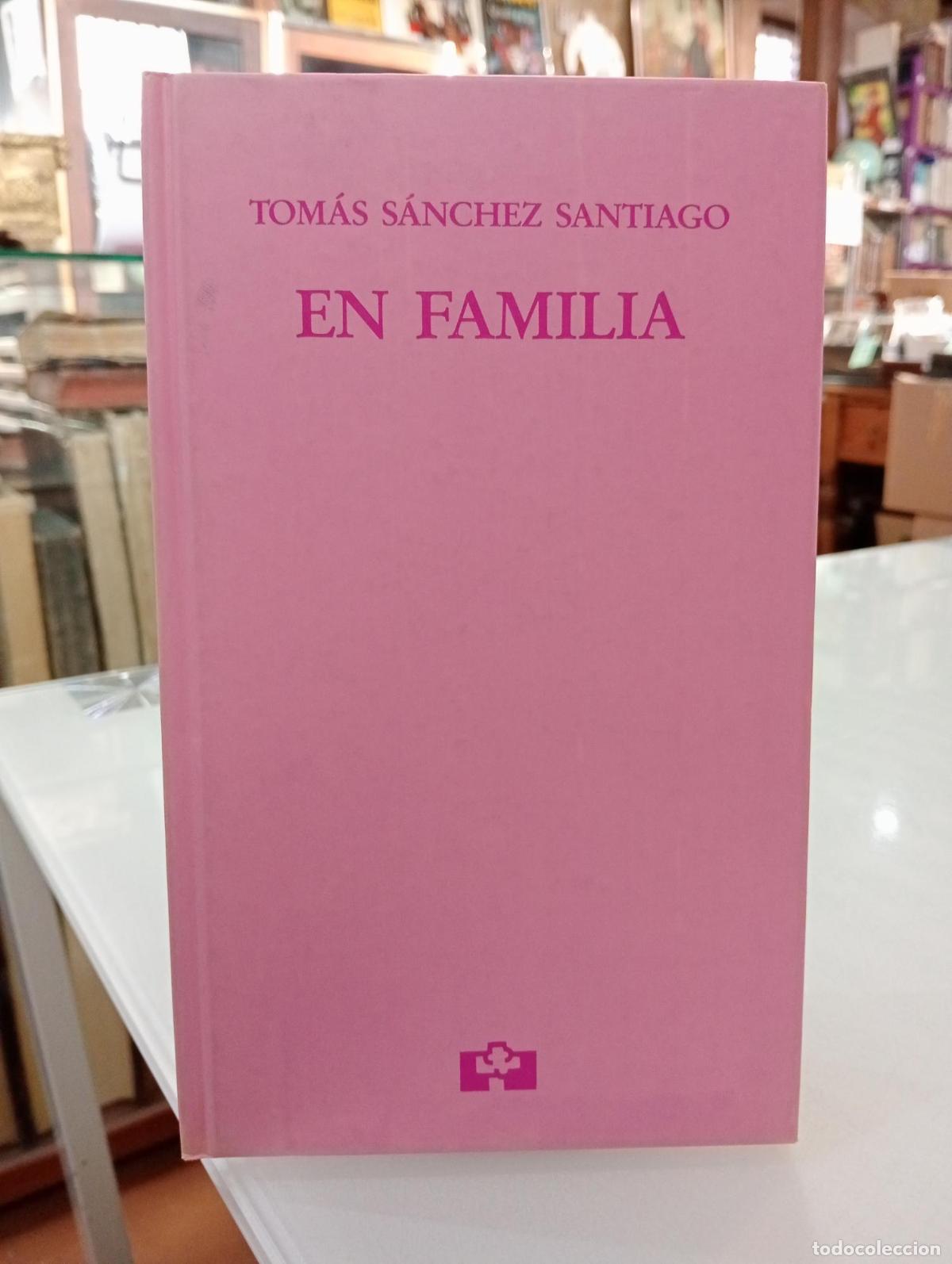 Libros de segunda mano: En familia - S&aacute;nchez Santiago, Tom&aacute;s.