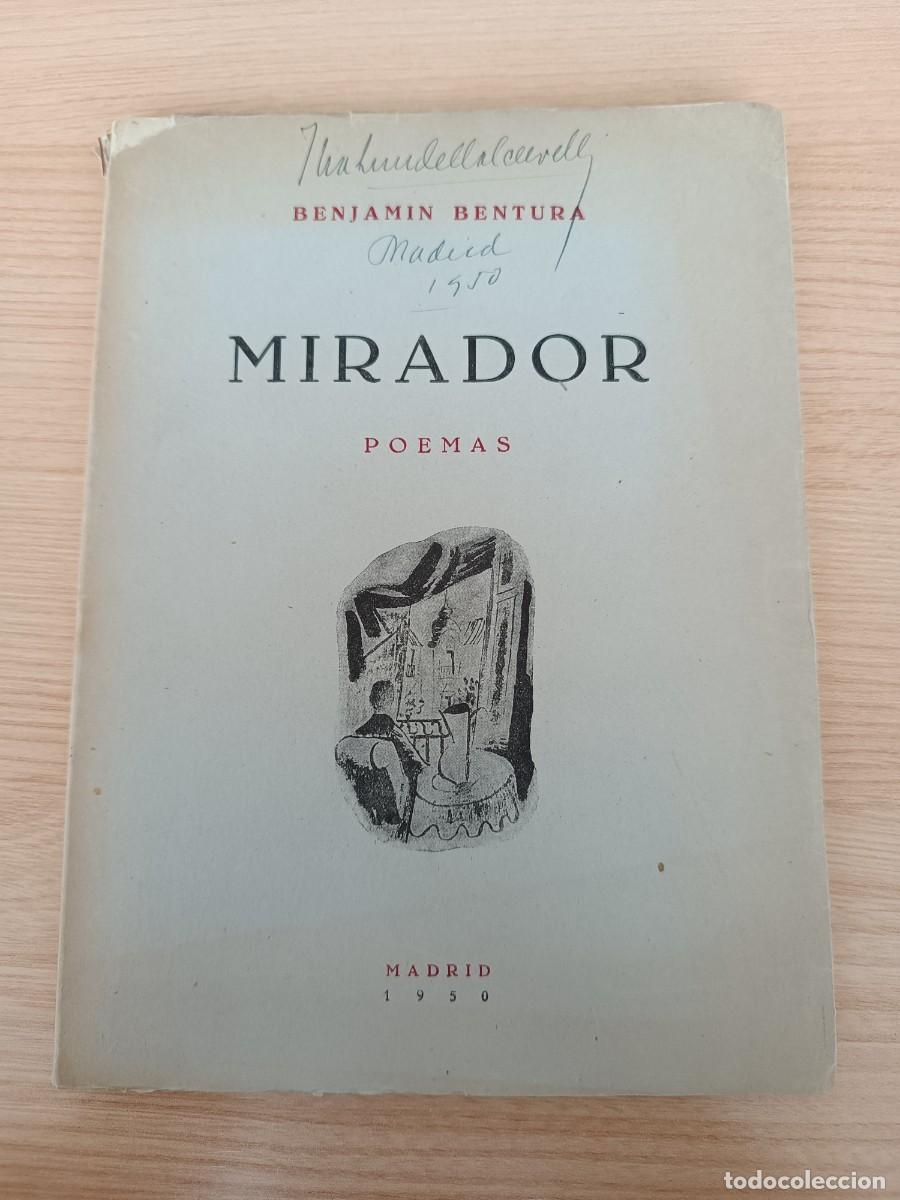 Libros de segunda mano: 1950. Mirador. Poemas - Benjam&iacute;n Bentura. Firmado y dedicado por el autor