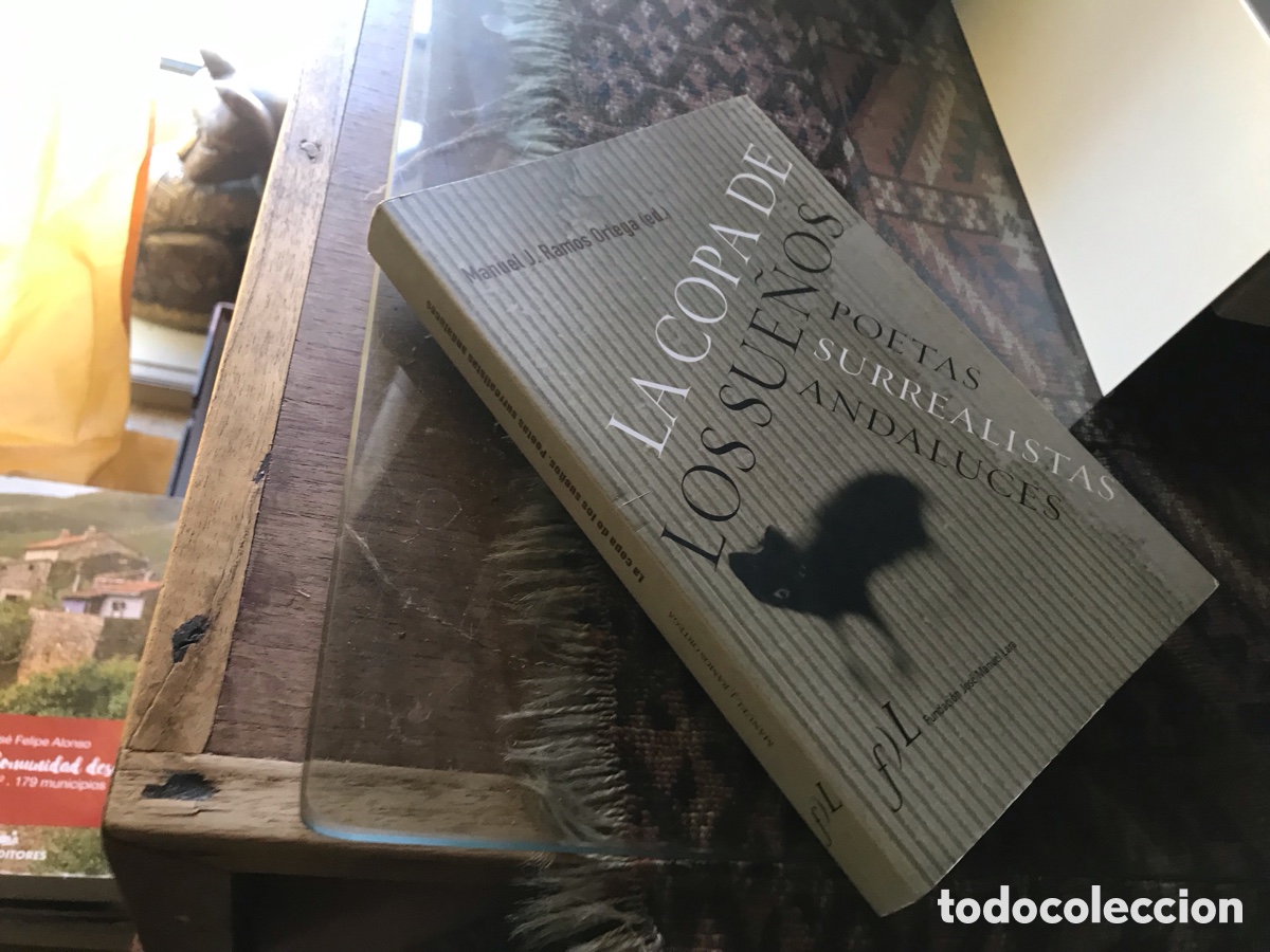Libros de segunda mano: La copa de los sue&ntilde;os. Poetas surrealistas andaluces. Fundaci&oacute;n Jose Manuel Lara