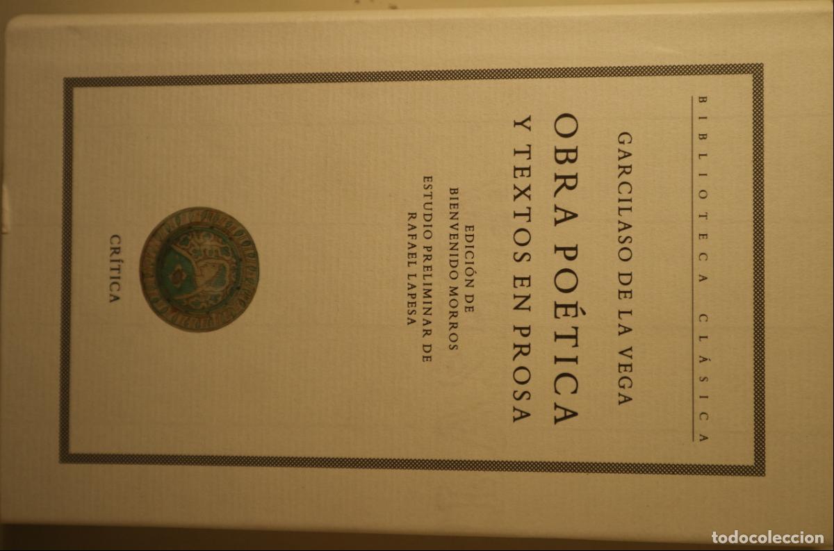 Libros de segunda mano: VEGA, Garcilaso de la - OBRA PO&Eacute;TICA Y TEXTOS EN PROSA - Barcelona 1995 - Edici&oacute;n cr&iacute;tica