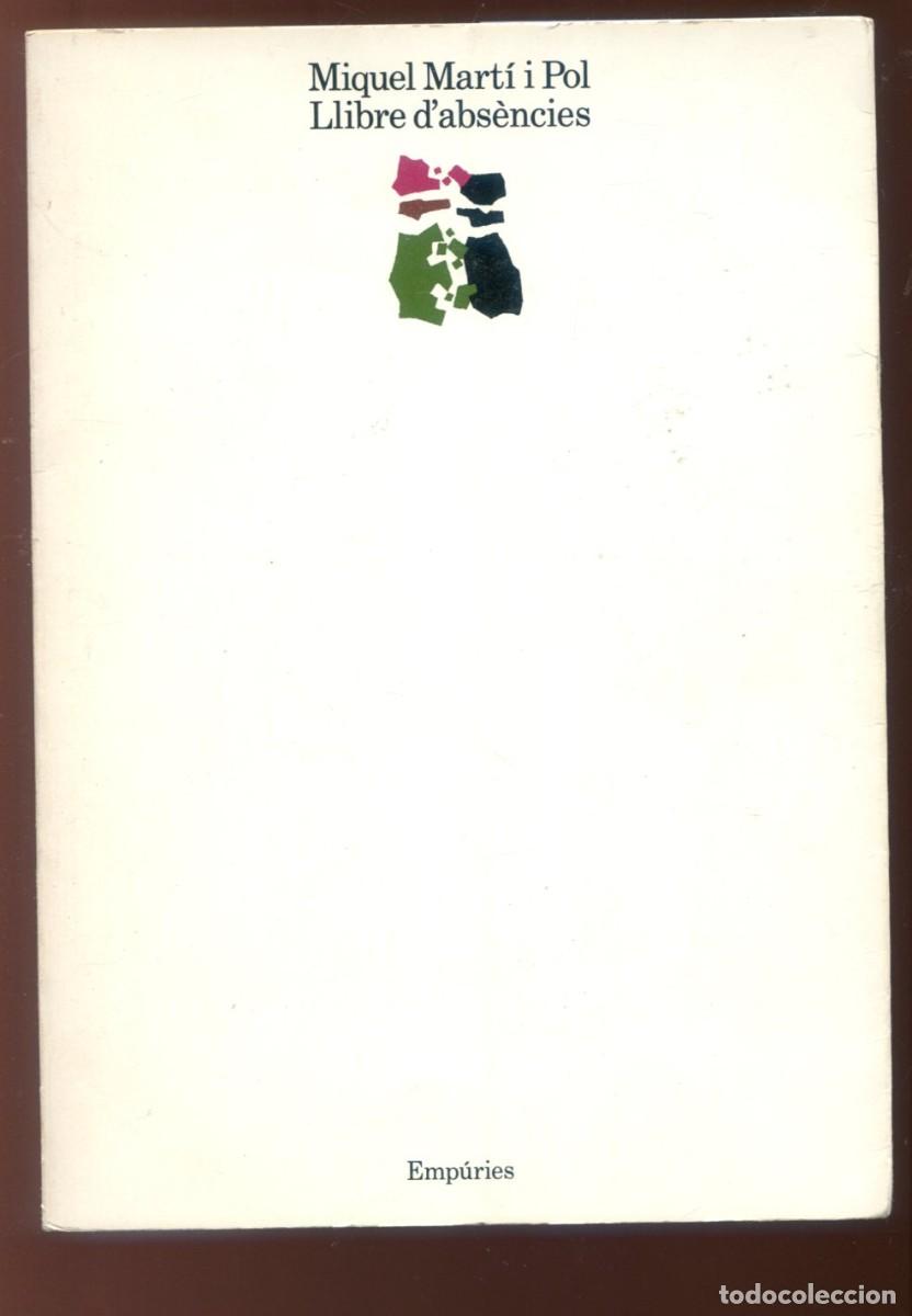 Libros de segunda mano: Miquel Mart&iacute; Pol. Llibre d'abs&egrave;ncies. ed. Emp&uacute;ries 1989.