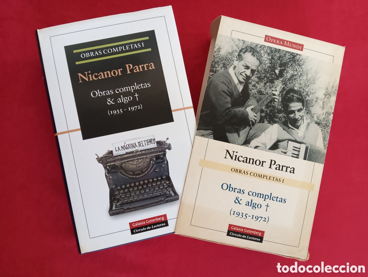 Libros de segunda mano: NICANOR PARRA , OBRAS COMPLETAS Y ALGO + (1935-1972), GALAXIA GUTENBERG, PRIMERA EDICI&Oacute;N