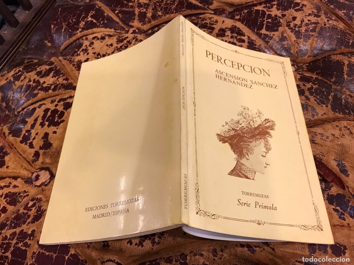 Libros de segunda mano: ASCENSI&Oacute;N S&Aacute;NCHEZ HERN&Aacute;NDEZ. PERCEPCI&Oacute;N. 1986 (DEDICADO POR LA AUTORA) POES&Iacute;A