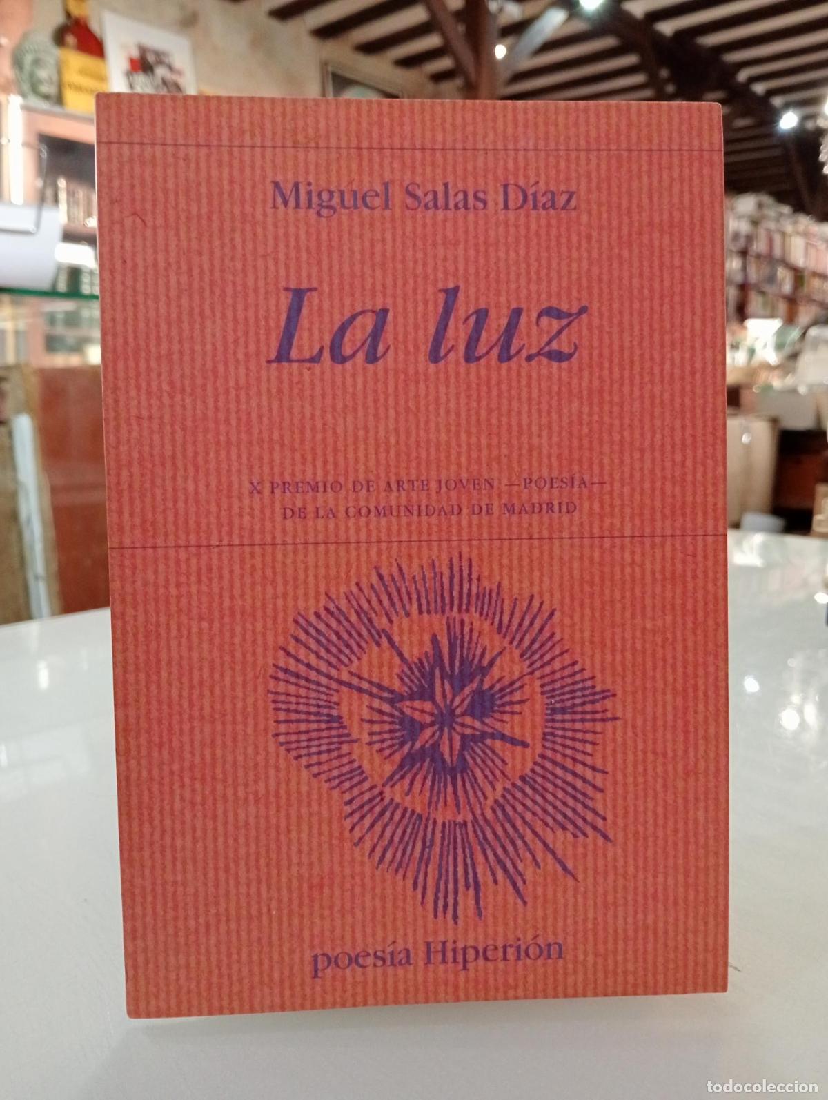 Libros de segunda mano: La luz - Miguel Salas D&iacute;az