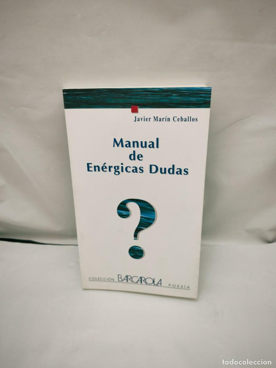 Libri di seconda mano: Manual de en&eacute;rgicas dudas (Dedicatoria y firma aut&oacute;grafa de autor, con dibujo a mano alzada)
