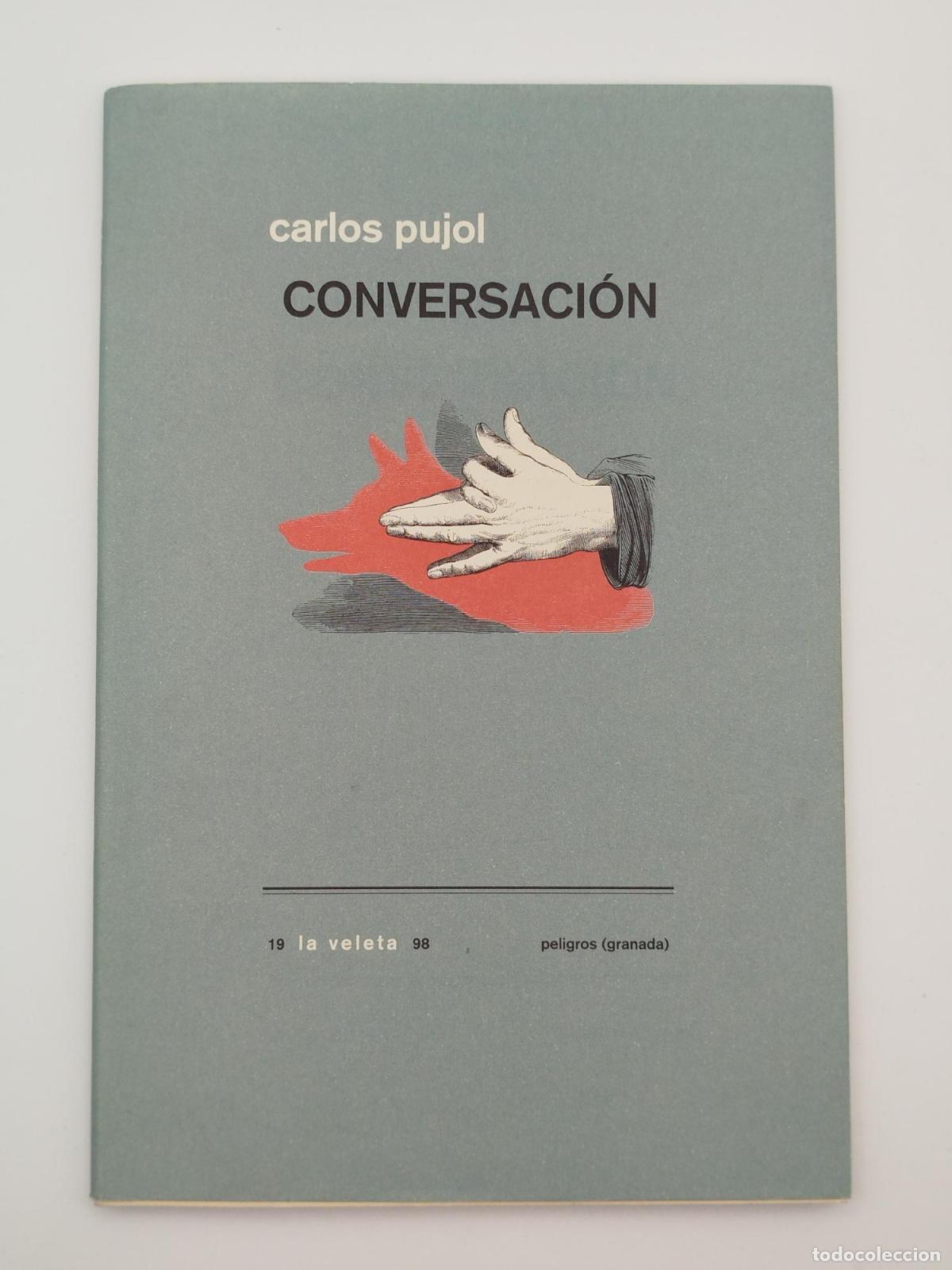 Libros de segunda mano: Conversaci&oacute;n - Carlos Pujol