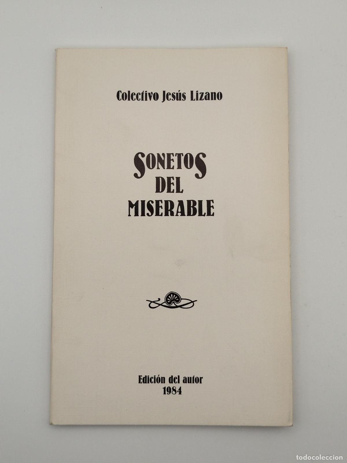Libros de segunda mano: Sonetos del miserable - Lizano, Jes&uacute;s