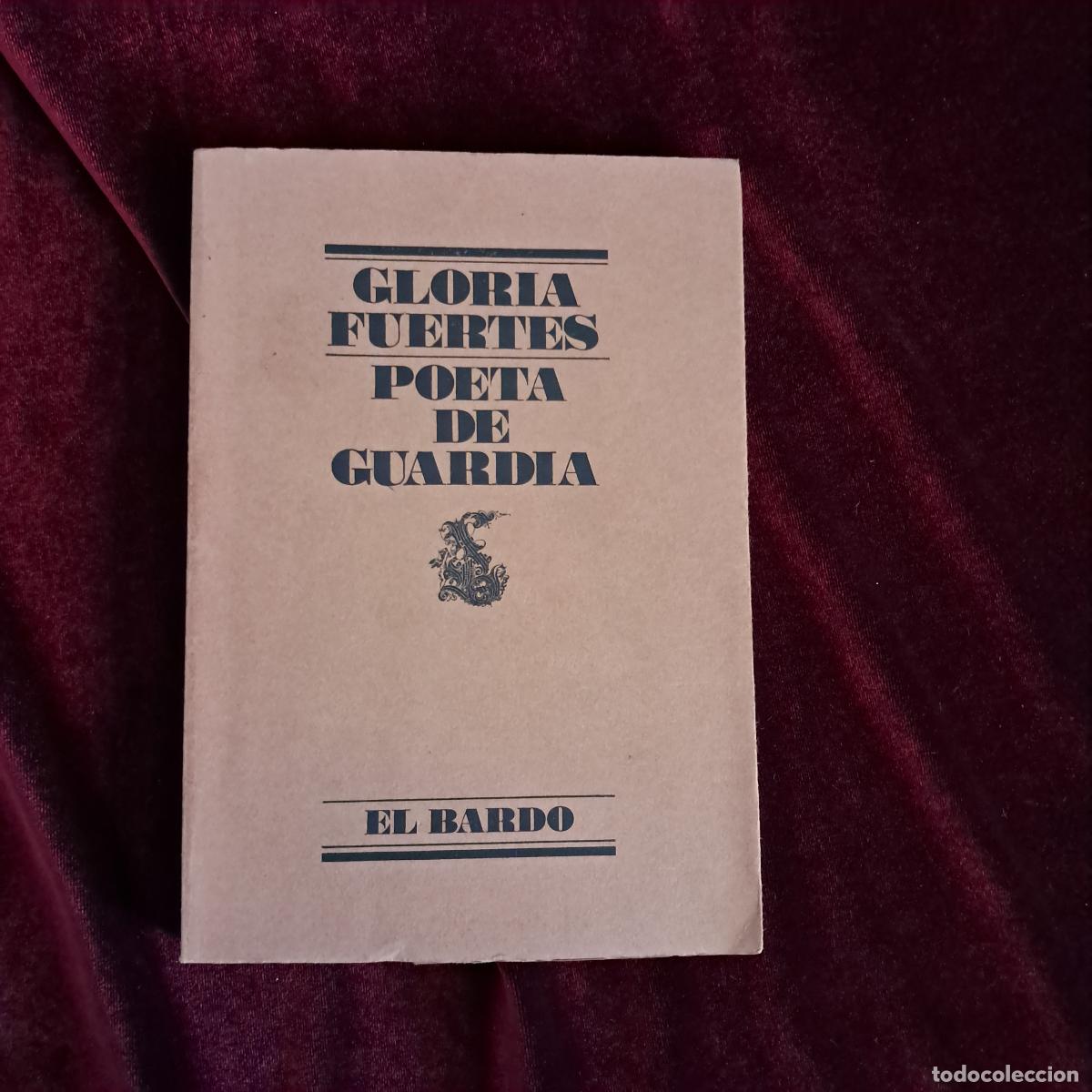 Libros de segunda mano: POETA DE GUARDIA. EL BARDO 103. Gloria Fuertes. Lumen 1975