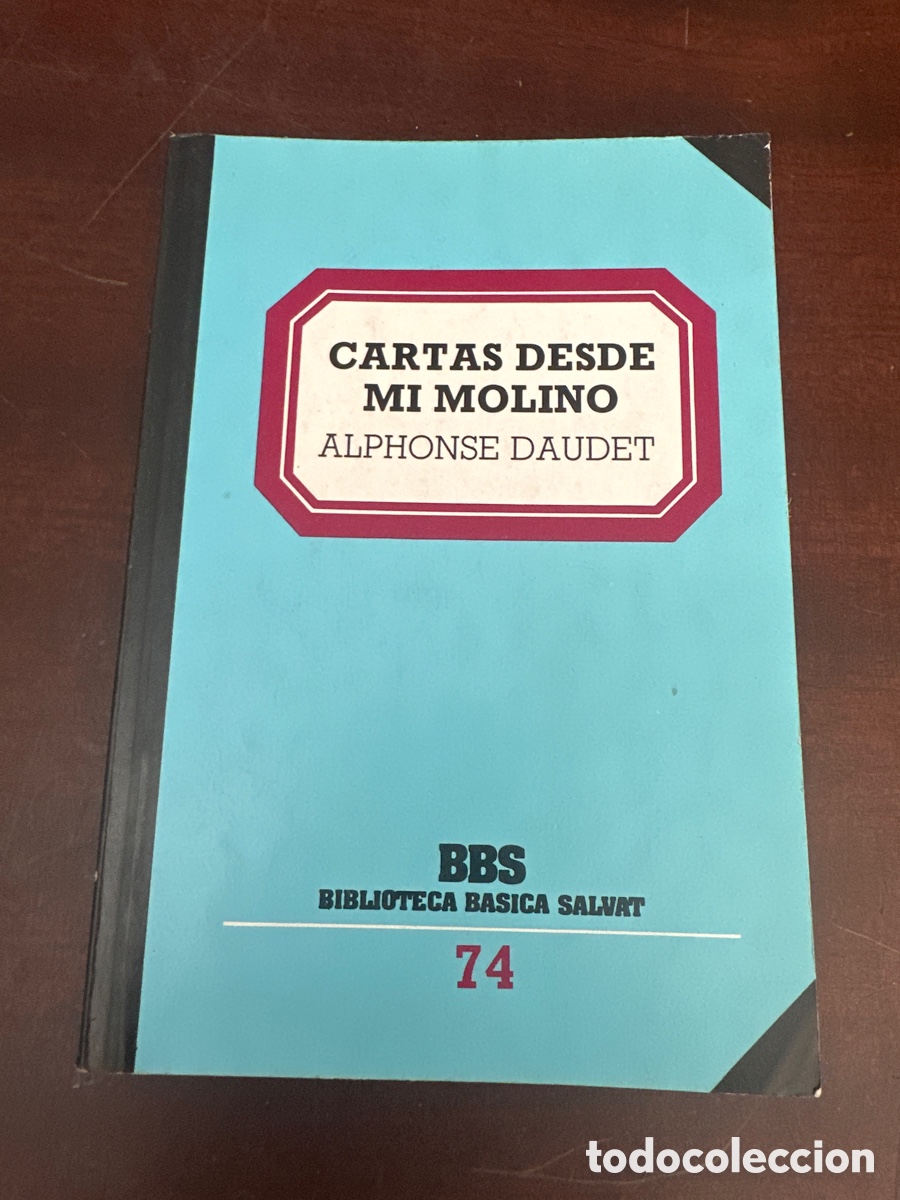 Libros de segunda mano: CARTAS DESDE MI MOLINO. ALPHONSE DAUDET. BIBLIOTECA B&Aacute;SICA SALVAT. N&ordm; 74.
