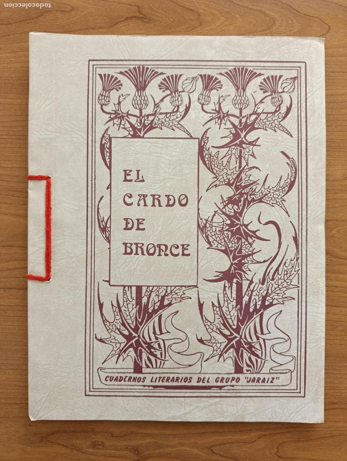 Libros de segunda mano: BOLETIN EL CARDO DE BRONCE JARAIZ. TOMELLOSO. LITERATURA, POES&Iacute;A. N&ordm; TRES. OTO&Ntilde;O 1985