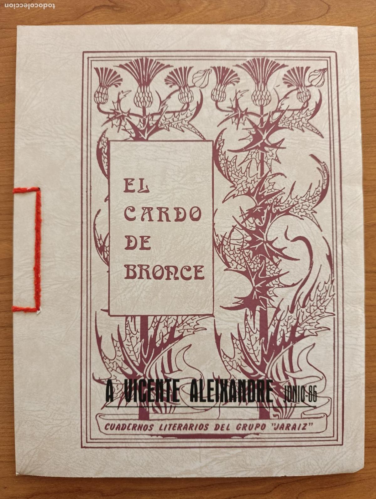 Libros de segunda mano: BOLETIN EL CARDO DE BRONCE JARAIZ. TOMELLOSO. LITERATURA, POES&Iacute;A. N&ordm; IV. A VICENTE ALEXANDRE