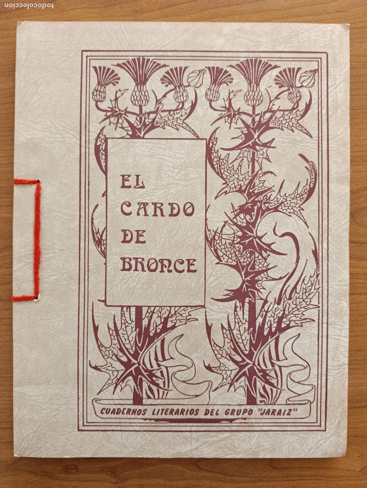 Libros de segunda mano: BOLETIN EL CARDO DE BRONCE JARAIZ. TOMELLOSO. LITERATURA, POES&Iacute;A. N&ordm; V. PRIMAVERA DE 1986