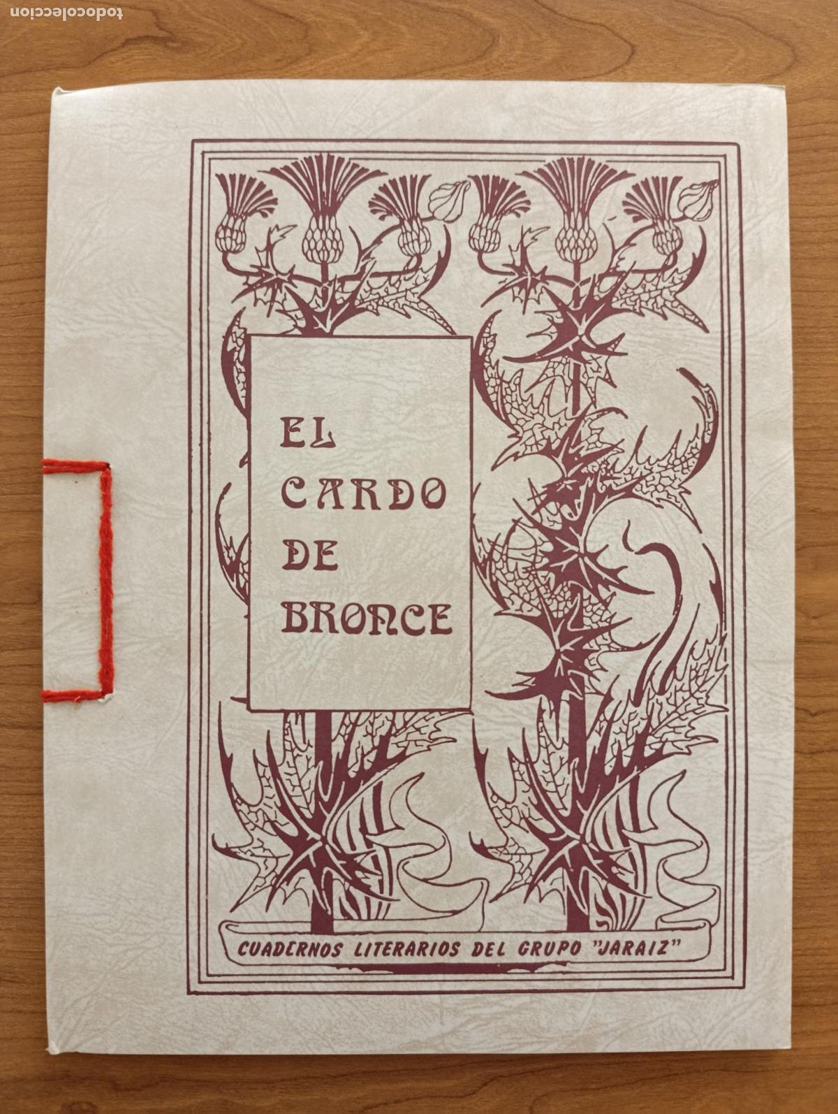 Libros de segunda mano: BOLETIN EL CARDO DE BRONCE JARAIZ. TOMELLOSO. LITERATURA, POES&Iacute;A. N&ordm; VI. VERANO DE 1986