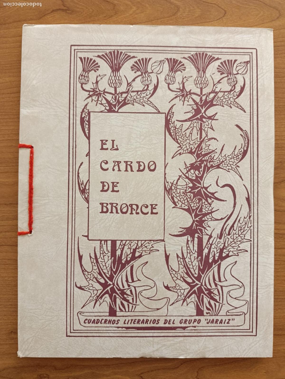 Libros de segunda mano: BOLETIN EL CARDO DE BRONCE JARAIZ. TOMELLOSO. LITERATURA, POES&Iacute;A. N&ordm; VII. OTO&Ntilde;O DE 1986
