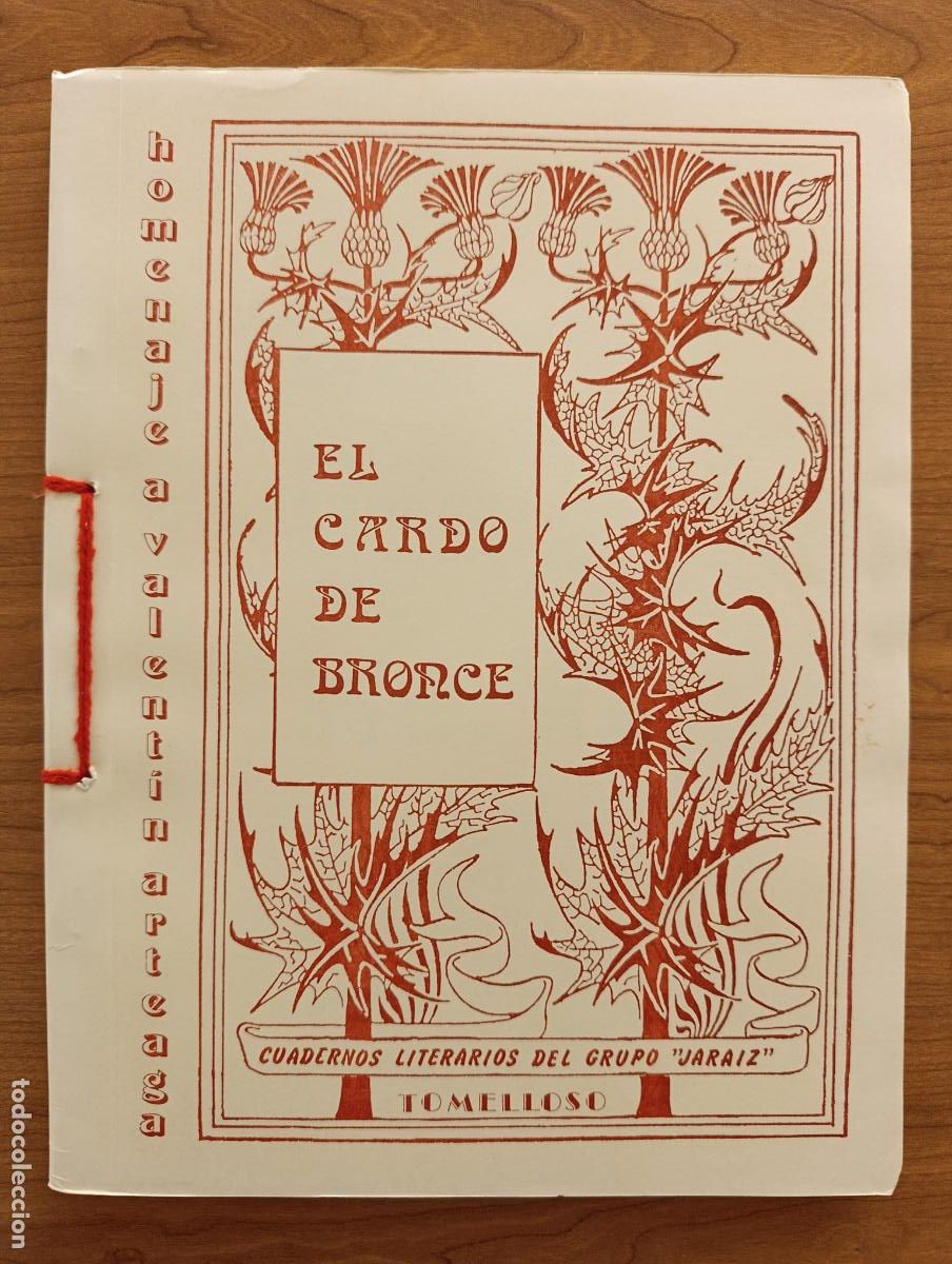 Libros de segunda mano: BOLETIN EL CARDO DE BRONCE JARAIZ. TOMELLOSO. LITERATURA, POES&Iacute;A. N&ordm; IX. HOMENAJE VALENTIN ARTEAGA
