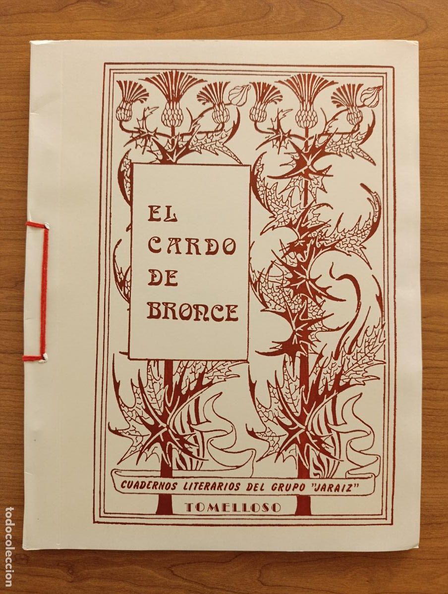 Libros de segunda mano: BOLETIN EL CARDO DE BRONCE JARAIZ. TOMELLOSO. LITERATURA, POES&Iacute;A. N&ordm; XI. OTO&Ntilde;O 1987