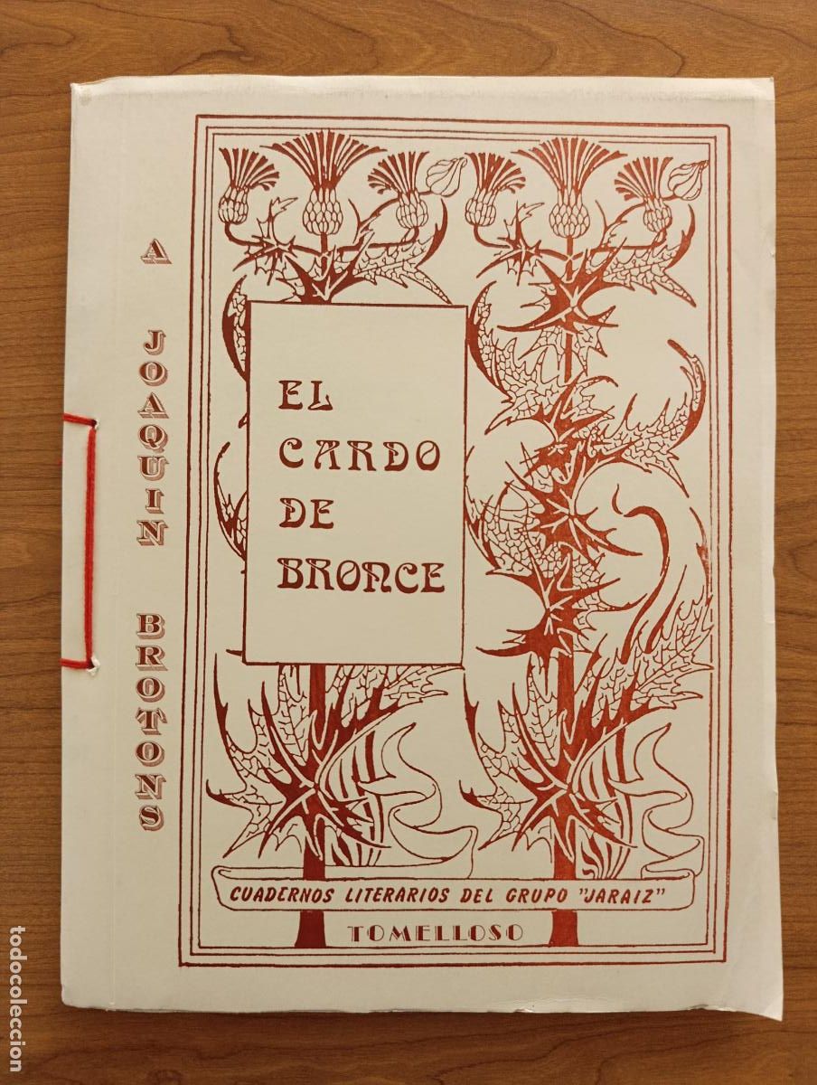 Libros de segunda mano: BOLETIN EL CARDO DE BRONCE JARAIZ. TOMELLOSO. LITERATURA, POES&Iacute;A. N&ordm; XIV. A JOQU&Iacute;N BROTONS. 1988