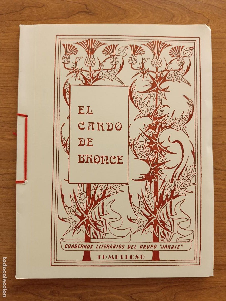 Libros de segunda mano: BOLETIN EL CARDO DE BRONCE JARAIZ. TOMELLOSO. LITERATURA, POES&Iacute;A. N&ordm; XV. OTO&Ntilde;O 1988
