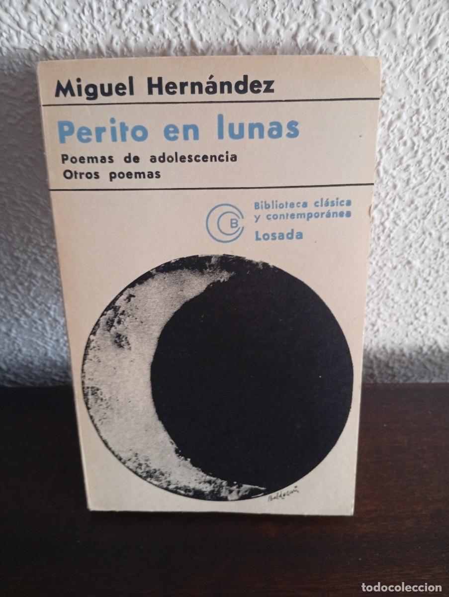 Libros de segunda mano: Perito en lunas, Miguel Hern&aacute;ndez. Editorial Losada