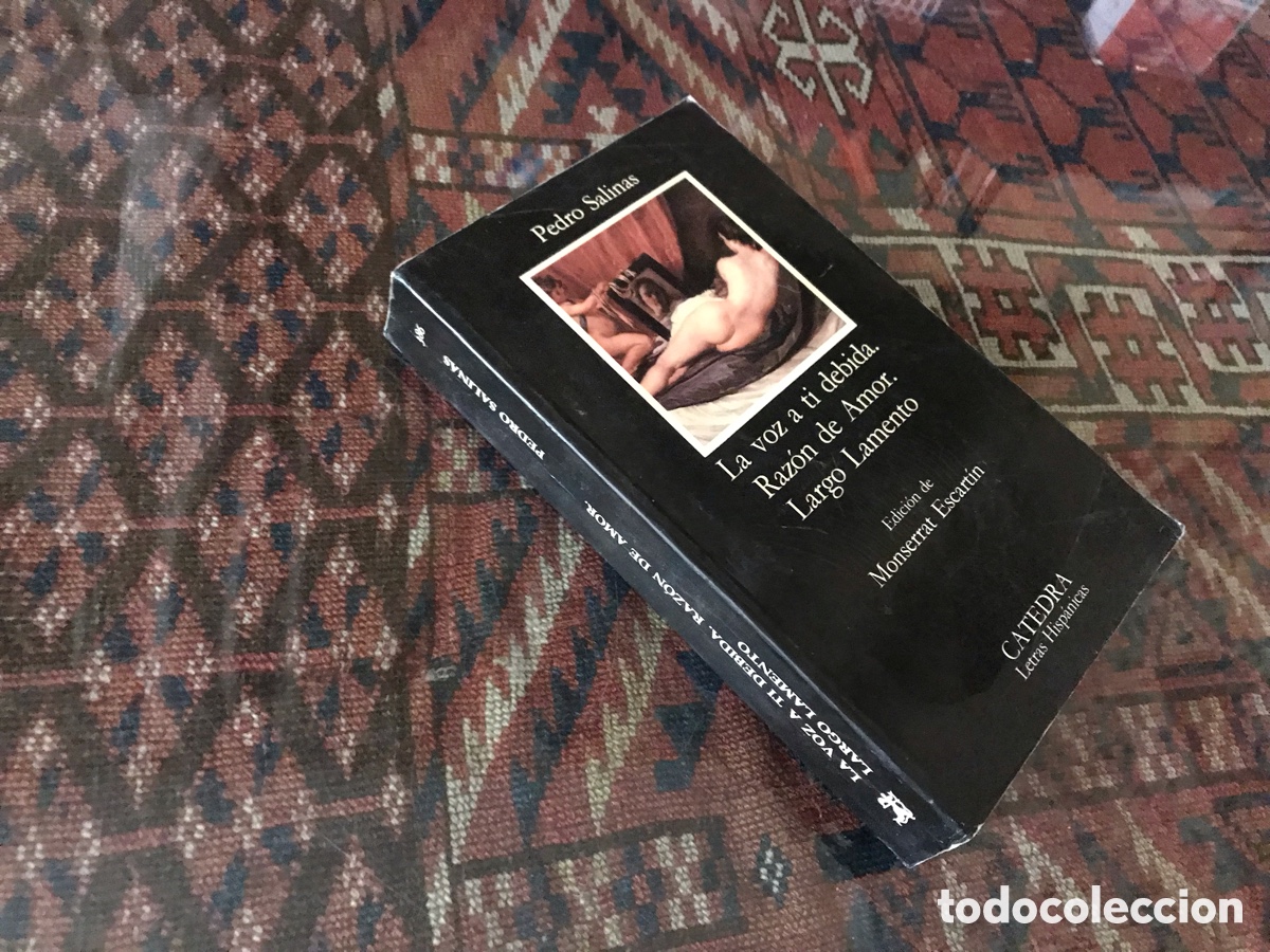 Second hand books: La voz a ti debida. Raz&oacute;n de amor. Largo lamento. Pedro Salinas. C&aacute;tedra n&ordm; 386