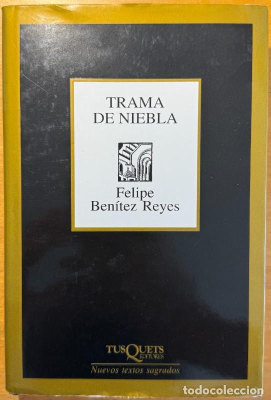 Livres d'occasion: Trama de Niebla: Poes&iacute;a reunida, 1978-2002 - Felipe Ben&iacute;tez Reyes - Tusquets - Marginales, 214