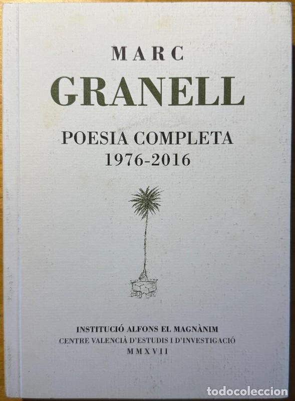 Libros de segunda mano: Poesia Completa, 1976-2016 - Marc Granell Rodr&iacute;guez - Instituci&oacute; Alfons el Magn&agrave;nim