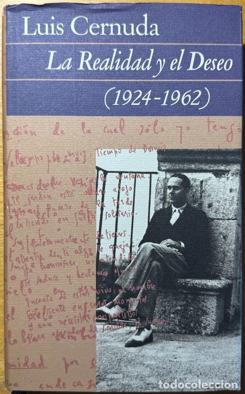 Livres d'occasion: La realidad y el deseo (1924-1962) - Luis Cernuda - C&iacute;rculo de lectores - 1992