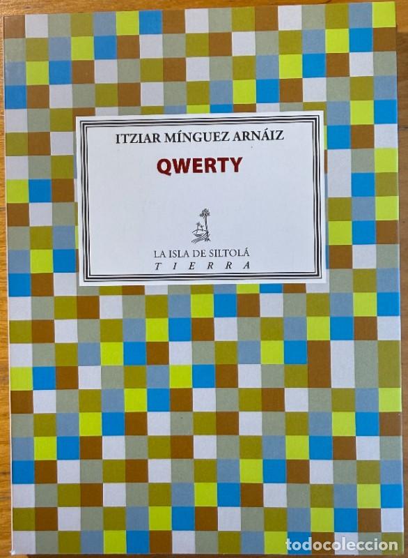 Livres d'occasion: Qwerty - Itziar M&iacute;nguez Arn&aacute;iz - Ediciones de la Isla de Siltol&aacute; - Tierra, 100