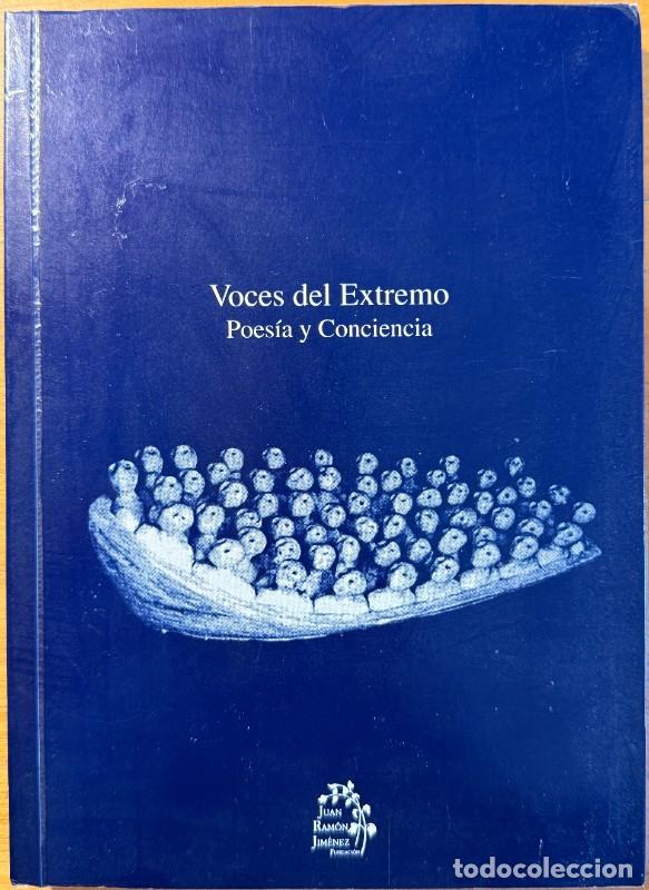 Libri di seconda mano: Voces del Extremo: Poes&iacute;a y Conciencia - Varios autores - Fundaci&oacute;n Juan Ram&oacute;n Jim&eacute;nez