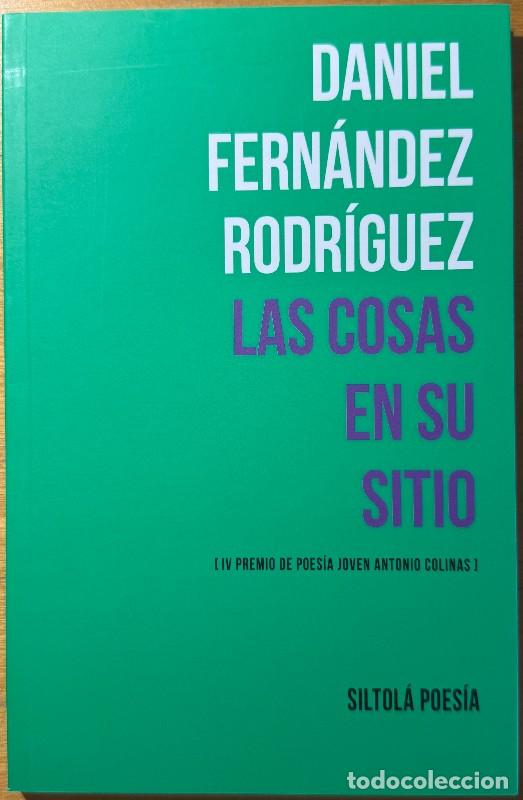 Libri di seconda mano: Las cosas en su sitio - Daniel Fern&aacute;ndez Rodr&iacute;guez - Ediciones de la Isla de Siltol&aacute; - Poes&iacute;a, 59