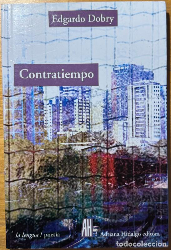 Second hand books: Contratiempo - Edgardo Dobry - Adriana Hidalgo Editora - La lengua / poes&iacute;a