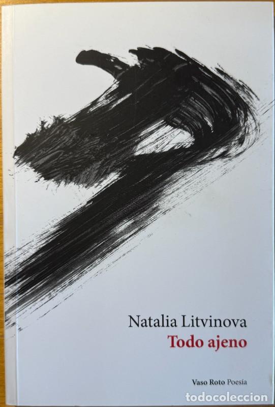 Gebrauchte B&uuml;cher: Todo ajeno - Natalia Litvinova - Vaso Roto Ediciones - Poes&iacute;a, 48